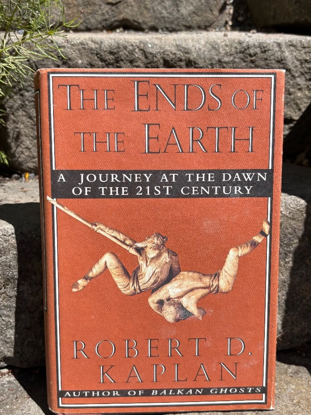 1996 1st Edition| The Ends of the Earth Robert D Kaplan Hardcover| Random House